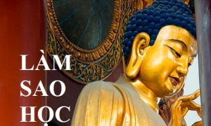 Làm sao học Phật để thành Phật? (P.2)