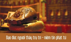 Đạo đức người thầy trụ trì – niềm tin Phật tử