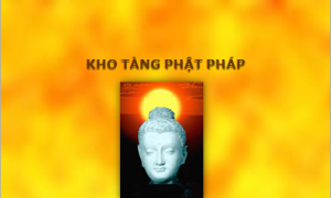 Giải mã Kinh Niệm Xứ chặng đường giải thoát khổ đau (P.1)