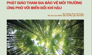 Phật giáo tham gia bảo vệ môi trường ứng phó với biến đổi khí hậu 