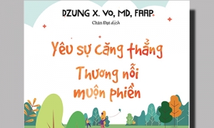 Sách mới: “Yêu sự căng thẳng, thương nỗi muộn phiền” 