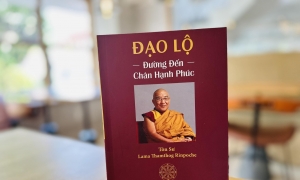 Thông điệp của ngài Thamthog Ripoche trong “Đạo lộ - Đường đến chân hạnh phúc”