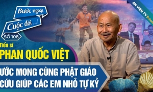 TS Phan Quốc Việt: Ước mong cùng Phật giáo tìm thấy lối thoát cho trẻ tự kỷ