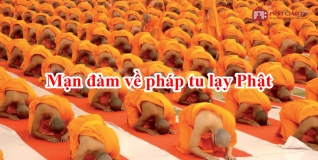 Mạn đàm về pháp tu lạy Phật