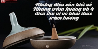 Những điều cần biết về Nhang trầm hương và 4 điều thú vị về khói thác trầm hương